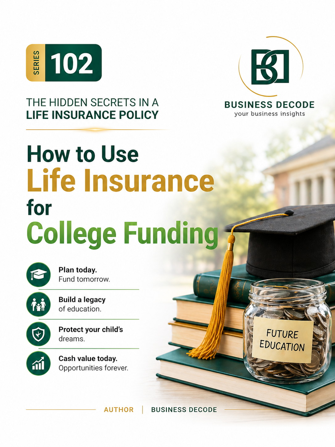 Series 102 cover: How to Use Life Insurance for College Funding